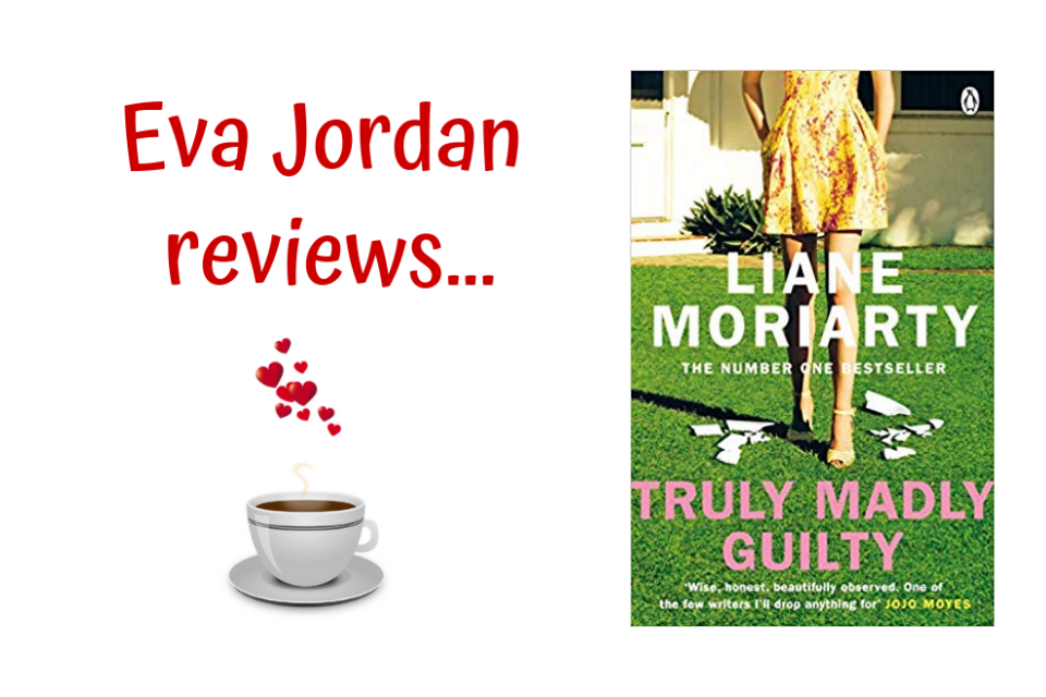 Eva Jordan Reviews Truly, Madly, Guilty